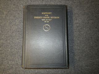 History Of The Twenty - Ninth Division " Blue And Gray " 1917 - 1919,  First Edition