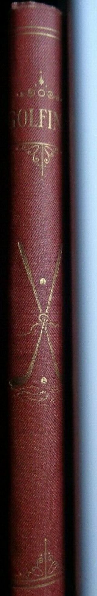 GOLFING - A Handbook To The Royal & Ancient Game - Chambers 1887 - VGC to Fine 2