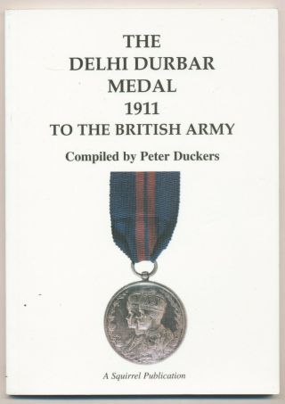 Great Britain - Delhi Durbar Medal 1911 To The British Army By Duckers (durbbk)