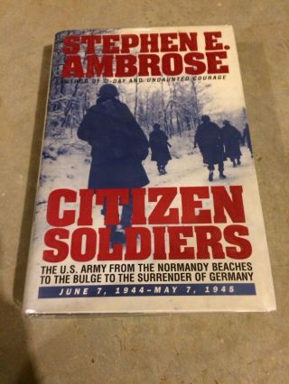Stephen Ambrose Signed Book Citizen Soldiers World War Two History