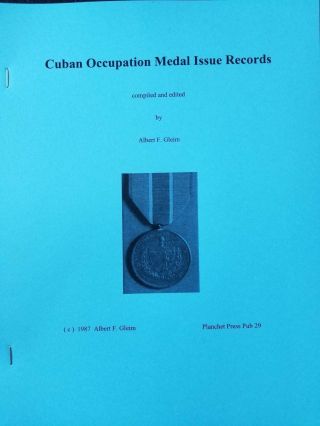 Us Army Occupation Of Cuba Medal Roster Roll Ex Gleim Planchet Press Booklet