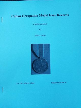 Us Army Occupation Of Cuba Medal Roster Roll Ex Gleim Planchet Press Book