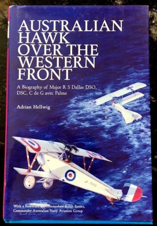 Australian Hawk Major R S Dallas Wwi Ace Book Richthofen Jasta Fokker Sopwith Hb