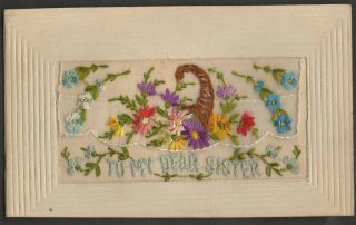 Wwi Embroidered Postcard To My Dear Sister