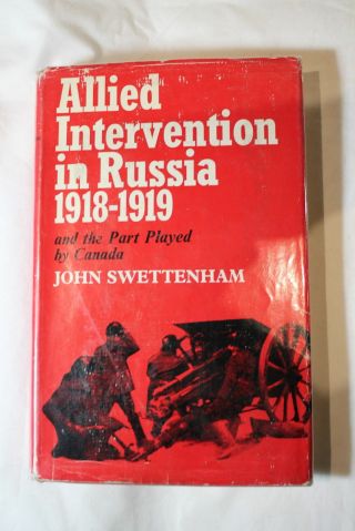 Ww1 Allied Intervention In Russia 1918 - 1919 Reference Book