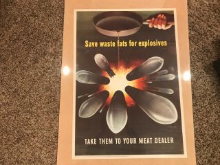 Rare 28 " World War Ii Ww2 Poster " Save Waste Fats For Explosives "