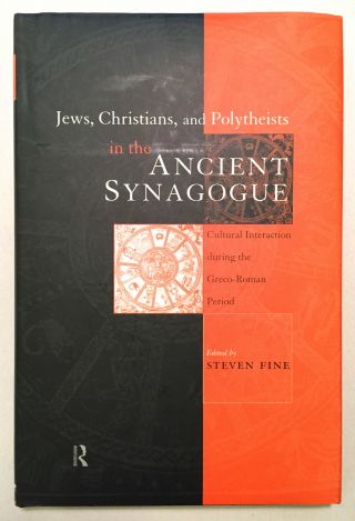 Jews,  Christians,  & Polytheists In The Ancient Synagogue Greco - Roman Period 1999