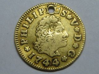1744 Madrid 1/2 Escudo Philip V Gold Ancient Spanish Colonial Spain