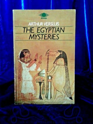 The Egyptian Mysteries Arthur Versluis 1988 Rare Hermetic Occult Secrets Ancient
