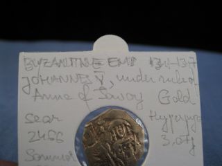 ANCIENT BYZANTINE COIN AD 1341 - 1347 JOHN V ANNE OF SAVOY HYPERPYRON GOLD 3