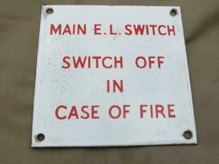 Vintage Enamel Sign Industrial Switch Off In Case Of Fire,  Vintage Garage?