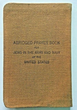 Wwi Era Prayer Book For Jews In The Army And Navy Of The United States 1917
