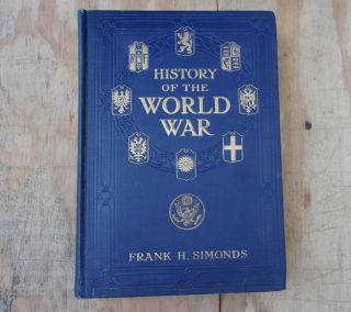 5 Volume Set: " History Of The World War " (wwi) By Frank Simonds