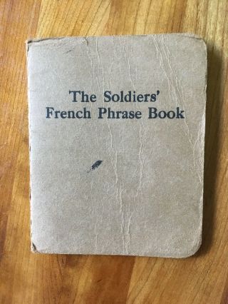 Ww1 Vintage Us Army Aef Guide Booklet The Soldiers French Phrase Book