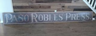 Vintage Antique Paso Robles Press Painted Wood Wooden Sign California Newspaper