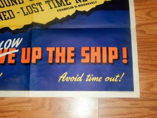 WWII Poster Franklin Roosevelt Don ' t Slow Up The Ship 30 x 40 7