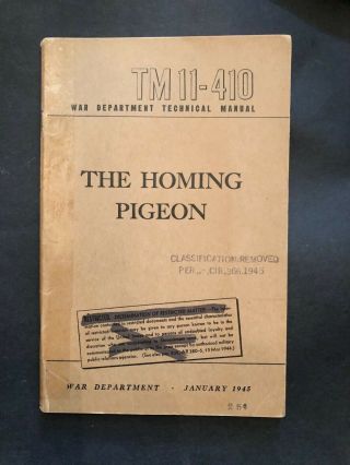 Tm 11 - 410: The Homing Pigeon Wwii 1945 Extremely Rare