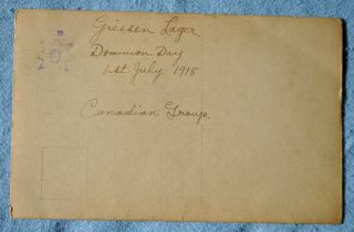 WWI RPPC of Canadian POWs - Taken on Dominion Day,  July1,  1918 2
