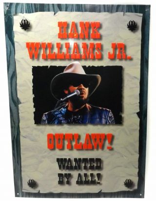 Vintage Hank Williams Jr.  Outlaw Wanted Poster Style Embossed Tin Sign