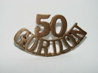 Canada Pre Ww1 Shoulder Title Badge The 50th Gordon Highlanders