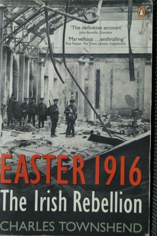 Ww1 Ireland Easter 1916 The Irish Rebellion Reference Book