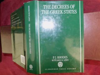 Decrees Of Greek States By P.  J.  Rhodes/ancient Greece/greek Laws/rare 1997 $360,