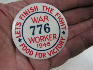 World War 2 Victory War Worker Pinback Button Food For Victory Lets Finish Fight