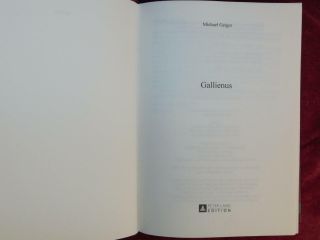 GALLIENUS by MICHAEL GEIGER/ANCIENT ROMAN/MILITARY HISTORY/RARE 2013,  $200, 2