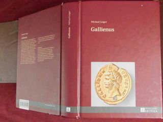 GALLIENUS by MICHAEL GEIGER/ANCIENT ROMAN/MILITARY HISTORY/RARE 2013,  $200, 3