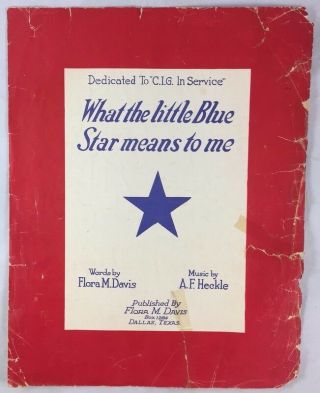 Scarce Wwi Dallas Texas Sheet Music What The Little Blue Star Means To Me