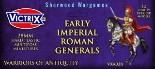 28mm Early Imperial Roman Generals Victrix Hard Plastics,  Ancients Hail Ceasar