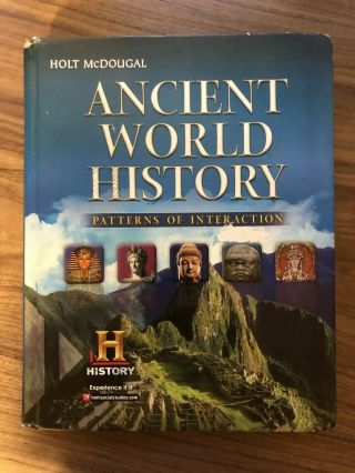 Ancient World History: Patterns Of Interactions,  Student Edition,  2012