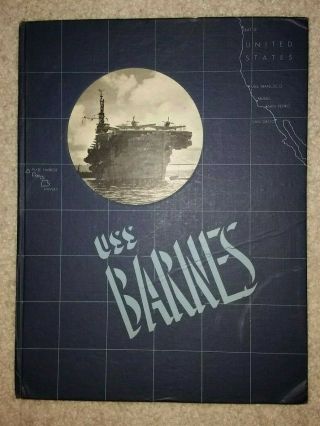 Uss Barnes Cruise Book 1943 - 1945 Ww2