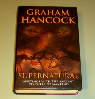 Signed By Graham Hancock Supernatural Psychedelic Ancient Shaman Lsd Ayahuasca