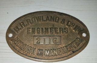 B.  R Rowland Reddish Nr Manchester Brass Machine Makers Plate Antique Rare