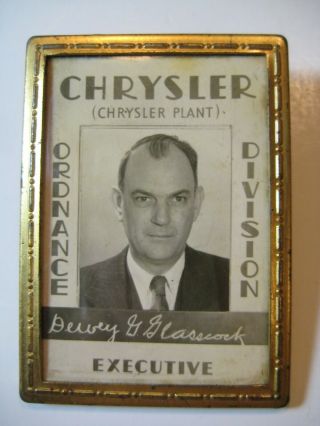 Chrysler Wwii Ordnance Evansville Plant Executive Badge Pin - Dewey G.  Glasscock