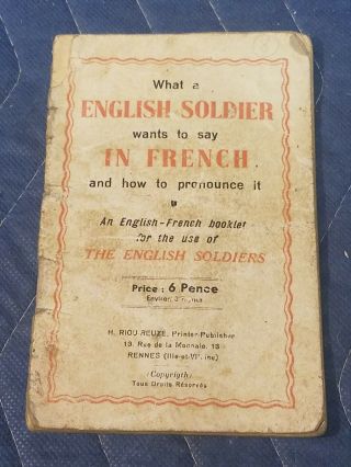 Ww1/ww2 What An English Soldier Wants To Say In French Booklet