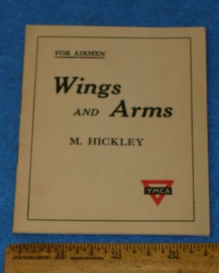 Rare 1918 Wwi Pilot Booklet Wings And Arms By Hickley 8 Pg Ymca For Airmen