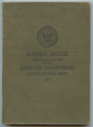 Wwi 1915 Us Navy Handy Book For Enlisted Men In The Engineer Department Named