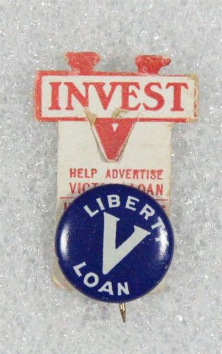 Wwi Home Front - " V Liberty Bond " Pin W/paper " Invest " Tag