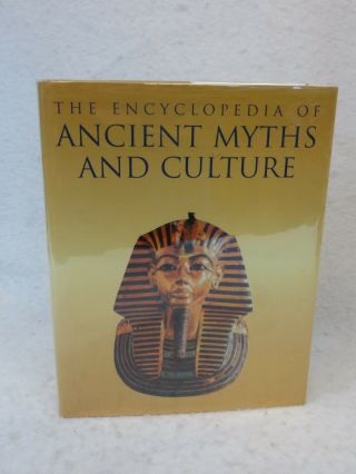 Encyclopedia Of Ancient Myths And Cultures 2003 Quantum Books Illustrated Hc/dj
