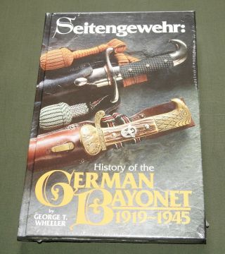 " Seitengewehr: History Of The German Bayonet " Ww1 Ww2 Reference Book Rare