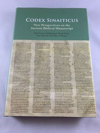 Codex Sinaiticus: Perspectives On The Ancient Biblical Manuscript