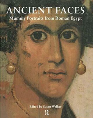 Ancient Faces : Mummy Portraits In Roman Egypt By Morris L.  Bierbrier (2000, .