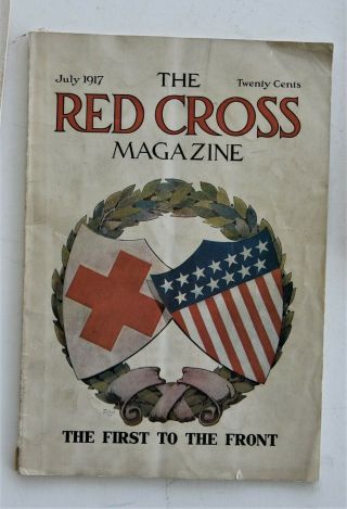 WW1 American Red Cross Magazines August 1915,  July 1917,  & May 1918 3