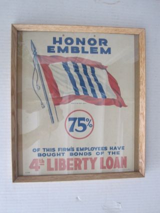 Antique Honer Emblem Liberty Loan Poster Board,  1920s,  (framed)