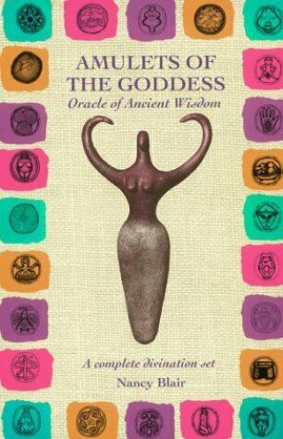 Amulets Of The Goddess: Oracle Of Ancient Wisdom By Blair,  Nancy