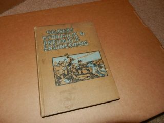 A C Gilbert Hydraulic & Pneumatic Engineering Book,  1920 