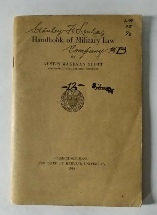 Handbook Of Military Law 1918 - By Austin Wakeman Scott - Harvard University