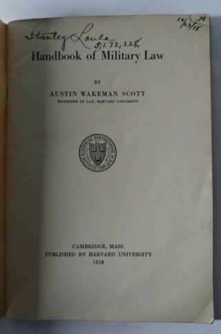 Handbook of Military Law 1918 - by Austin Wakeman Scott - Harvard University 2